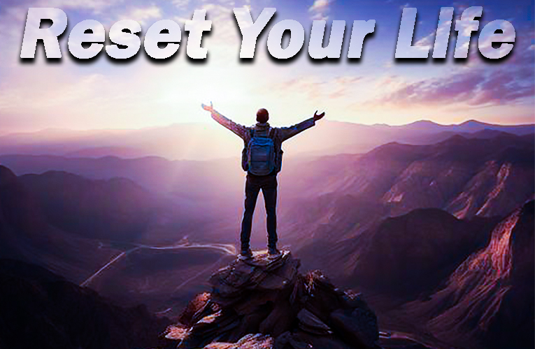 Reset Your Life